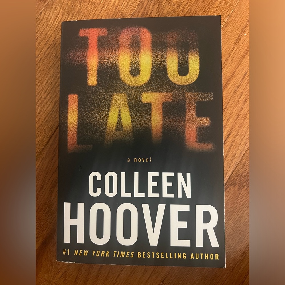 Book - Too Late by Colleen Hoover